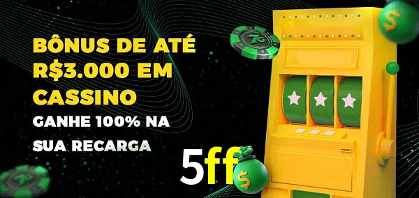 5ff melhor bônus de depósito
