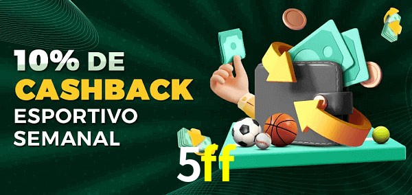10% de bônus de cashback na 5ff